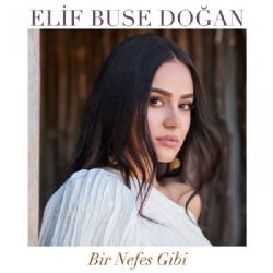 Elif Buse Doğan Bir Nefes Gibi