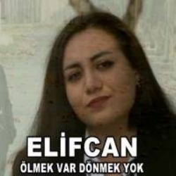 Elif Can Ölmek Var Dönmek Yok