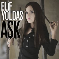 Elif Yoldaş Aşk (Single)