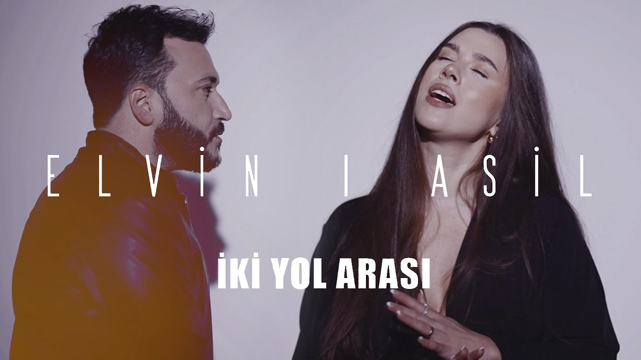 Elvin Abdullayev İki Yol Arası