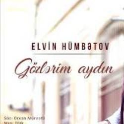 Elvin Humbetov Gözlerim Aydın