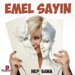 Emel Sayın Hep Bana