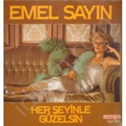 Emel Sayın Her Şeyinle Güzelsin