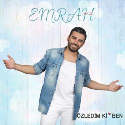 Emrah Öz Özledim Ki Ben