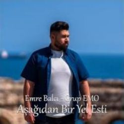 Emre Balcı Aşağıdan Bir Yel Esti