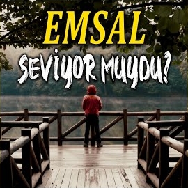 Emsal Seviyor Muydu