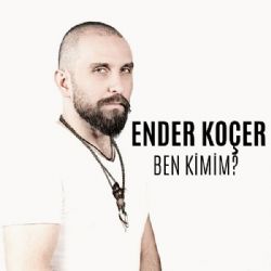 Ender Koçer Ben Kimim