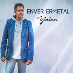 Enver Ermetal Yalan