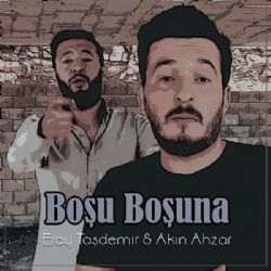 Eray Taşdemir Boşu Boşuna