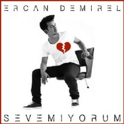 Ercan Demirel Sevemiyorum