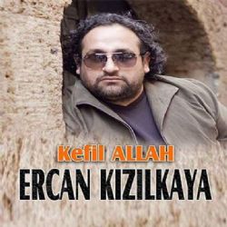 Ercan Kızılkaya Kefil Allah