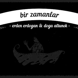 Erden Erdoğan Bir Zamanlar