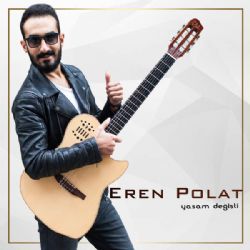 Eren Polat Yasam Değişti