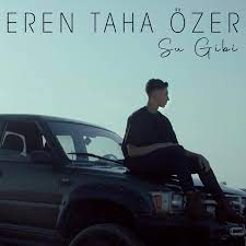 Eren Taha Özer Su Gibi