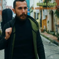 Erkan Özgül 20 Asırın Sonuna Kaldık