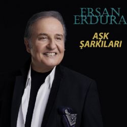 Ersan Erdura Aşk Şarkıları