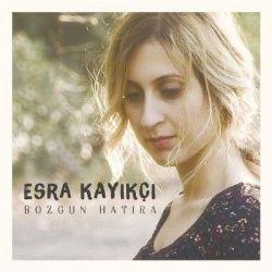 Esra Kayıkçı Bozgun Hatıra