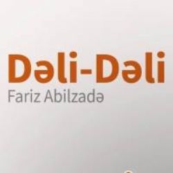 Fariz Abilzade Deli Deli