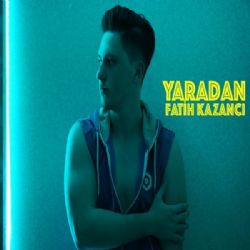 Fatih Kazancı Yaradan