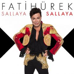 Fatih Ürek Sallaya Sallaya