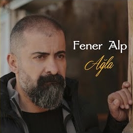 Fener Alp Ağla