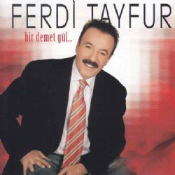 Ferdi Tayfur Bir Demet Gül