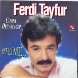 Ferdi Tayfur Canına Okuyacağım