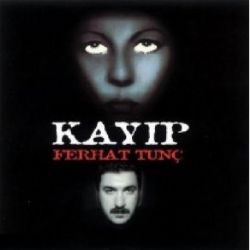 Ferhat Tunç Kayıp