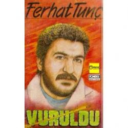 Ferhat Tunç Vuruldu