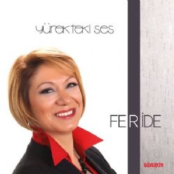 Feride Yürekteki Ses