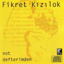 Fikret Kızılok Not Defterimden