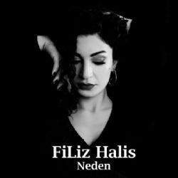 Filiz Halis Neden