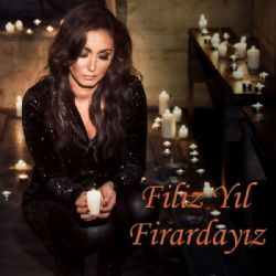 Filiz Yıl Firardayız