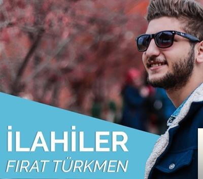 Fırat Türkmen İlahler