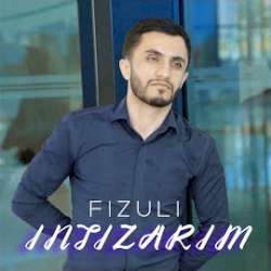 Fizuli Fezli İntizarım