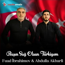 Fuad İbrahimov Başın Sağ Olsun Türkiyem