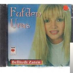 Fulden Uras Belliydi Zaten