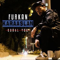 Furkan Karaaslan Kural Yok