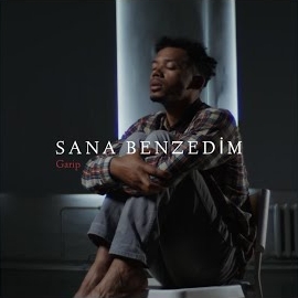 Garip Sana Benzedim