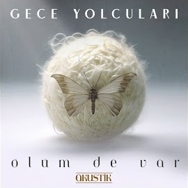 Gece Yolcuları Ölüm de Var