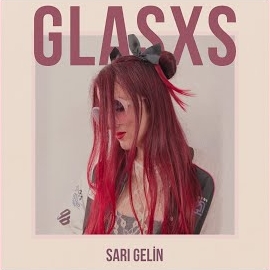 Glasxs Sarı Gelin