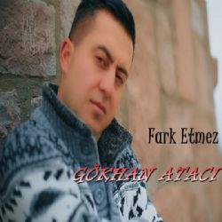 Gökhan Atacı Fark Etmez