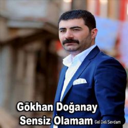 Gökhan Doğanay Sensiz Olamam