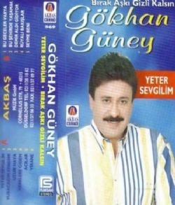 Gökhan Güney Yeter Sevgilim