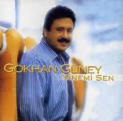 Gökhan Güney Yinemi Sen