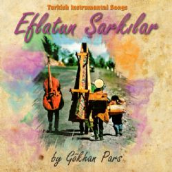 Gökhan Pars Eflatun Şarkılar