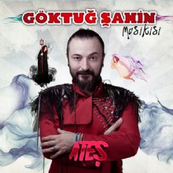 Göktuğ Şahin Musikisi Ateş