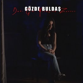 Gözde Buldaş Deli Gibi Yüreğime Zorsun