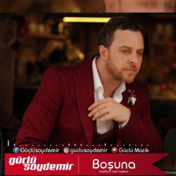 Güçlü Soydemir Boşuna