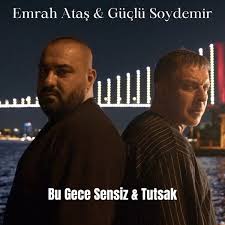 Güçlü Soydemir Bu Gece Sensiz x Tutsak